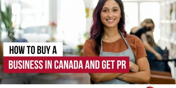 Buying a Business in Canada for PR