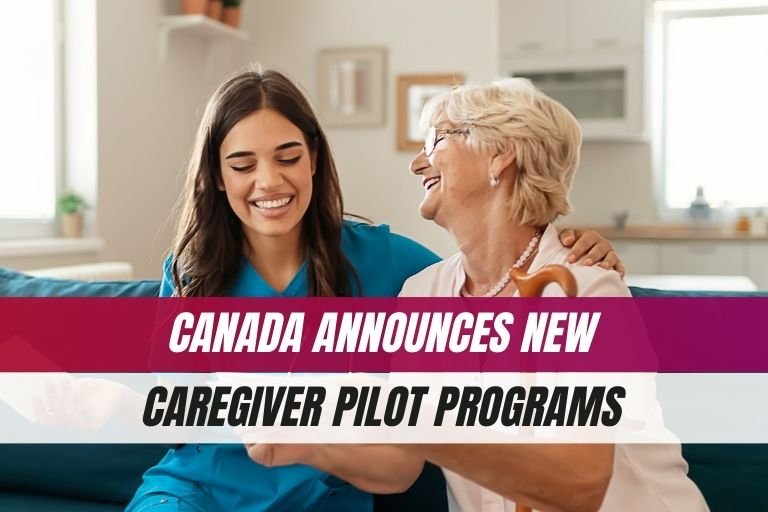 New Caregiver Pilot Programs for Canada