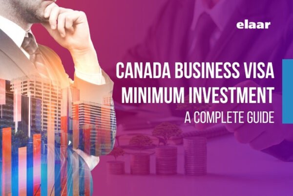Canada Business Visa Minimum Investment Requirements