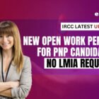 Canada Open Work Permit for PNP Canadidates New Temporary Policy