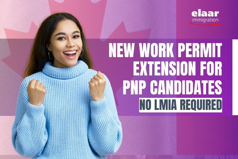 New Work Permit Extension Policy for PNP Candidates