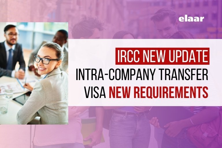 Intra-Company Transfer Canada New Update IRCC