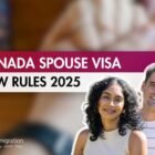 Canada Spouse Visa New Rules 2025