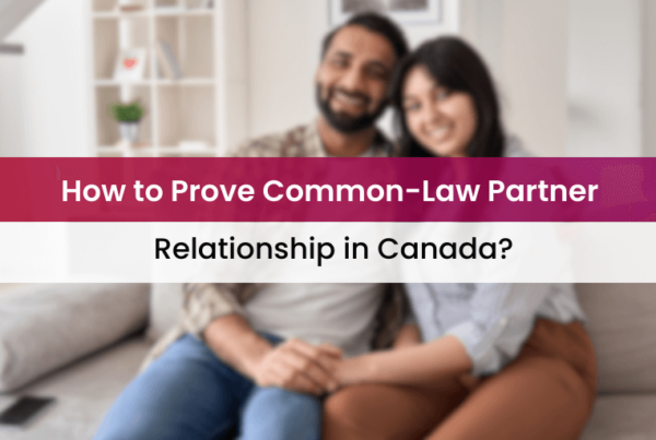 How to Prove Common-Law Partner Sponsorship Canada